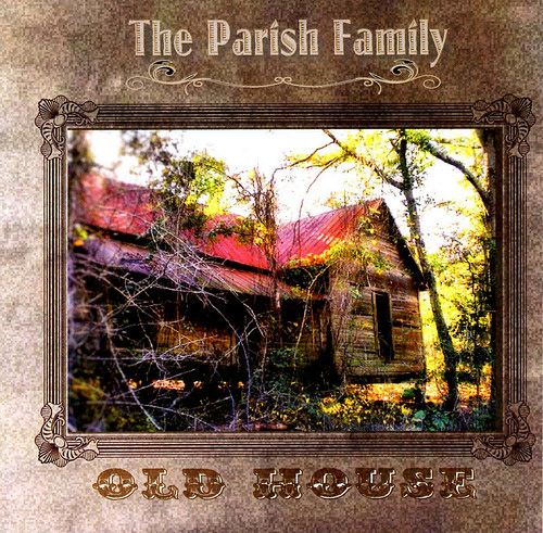 The Parish Family Music CD Cover Old House Photograph Copyright Brian Brown Vanishing South Georgia USA 2014